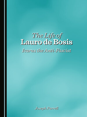 cover image of The Life of Lauro de Bosis